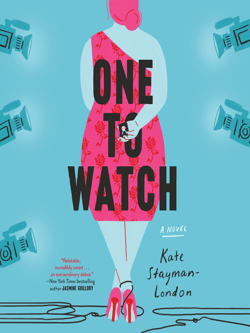 Title details for One to Watch by Kate Stayman-London - Wait list